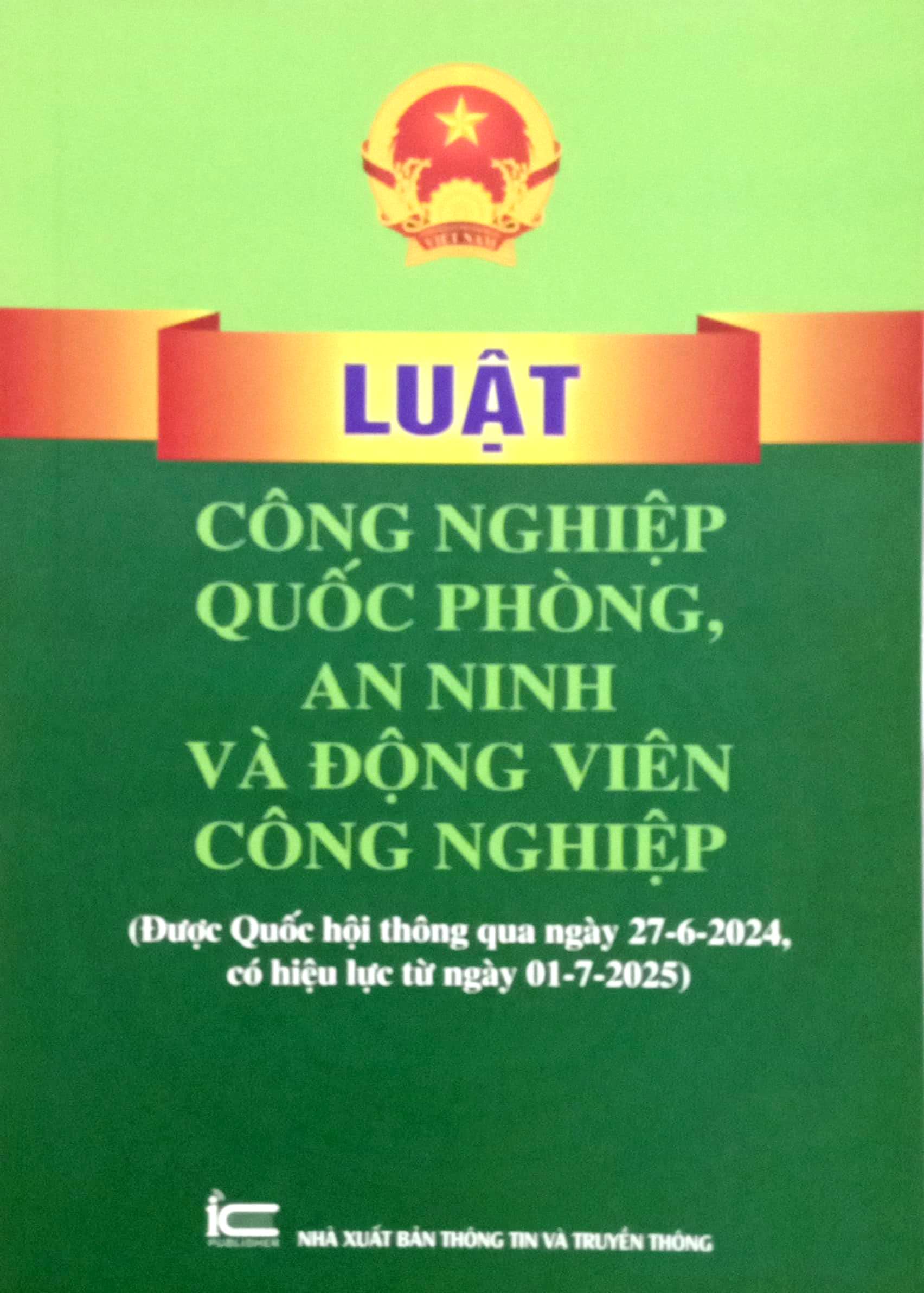 Bộ Luật Công Nghiệp Quốc Phòng, An Ninh Và Động Viên Công Nghiệp (Được Quốc Hội Thông Qua Ngày 27-6-2024, Có Hiệu Lực Từ Ngày 01-7-2025) - Ảnh 2