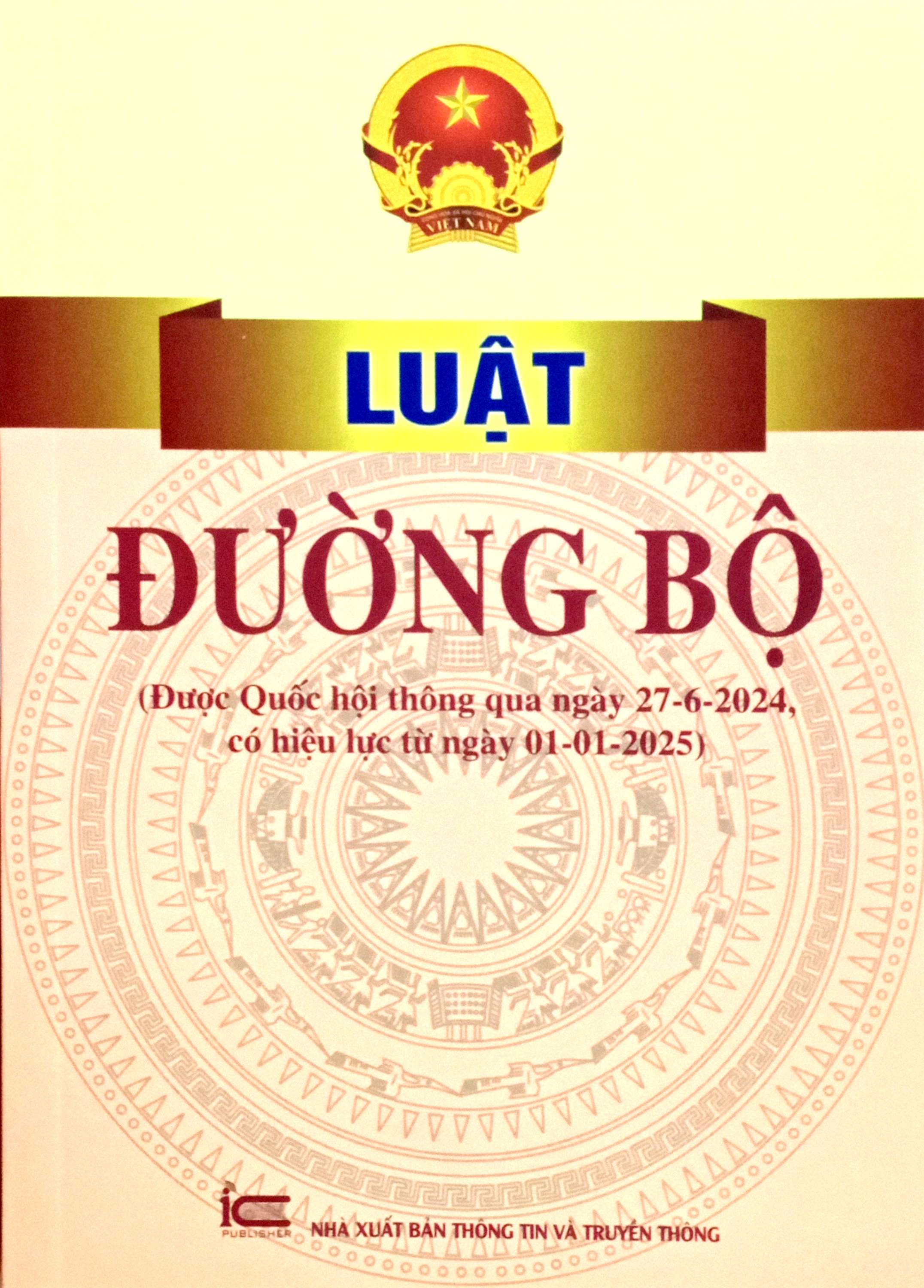 Bộ Luật Đường Bộ (Được Quốc Hội Thông Qua Ngày 27-6-2024, Có Hiệu Lực Từ Ngày 01-01-2025) - Ảnh 2
