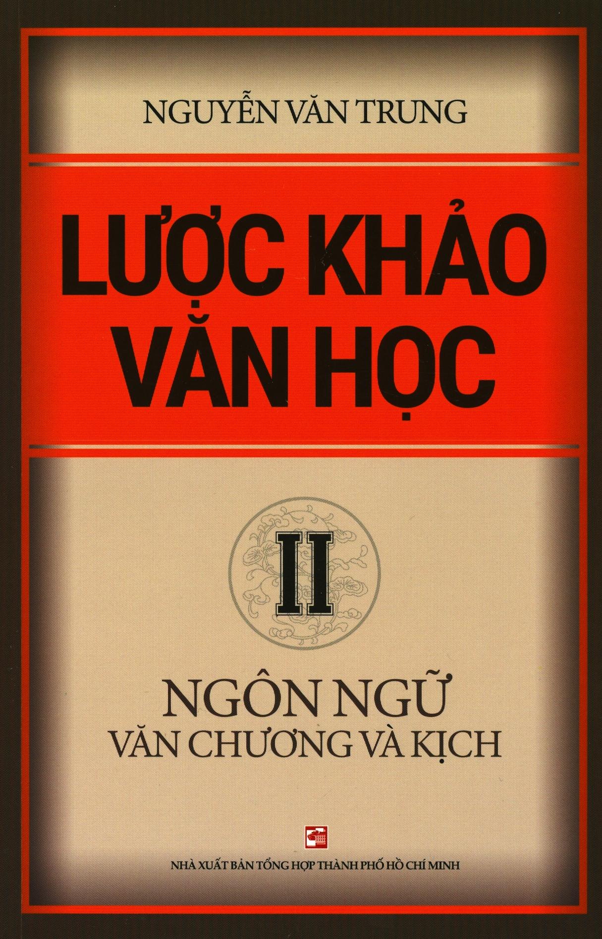 bộ lược khảo văn học ii - ngôn ngữ văn chương và kịch - Ảnh 2
