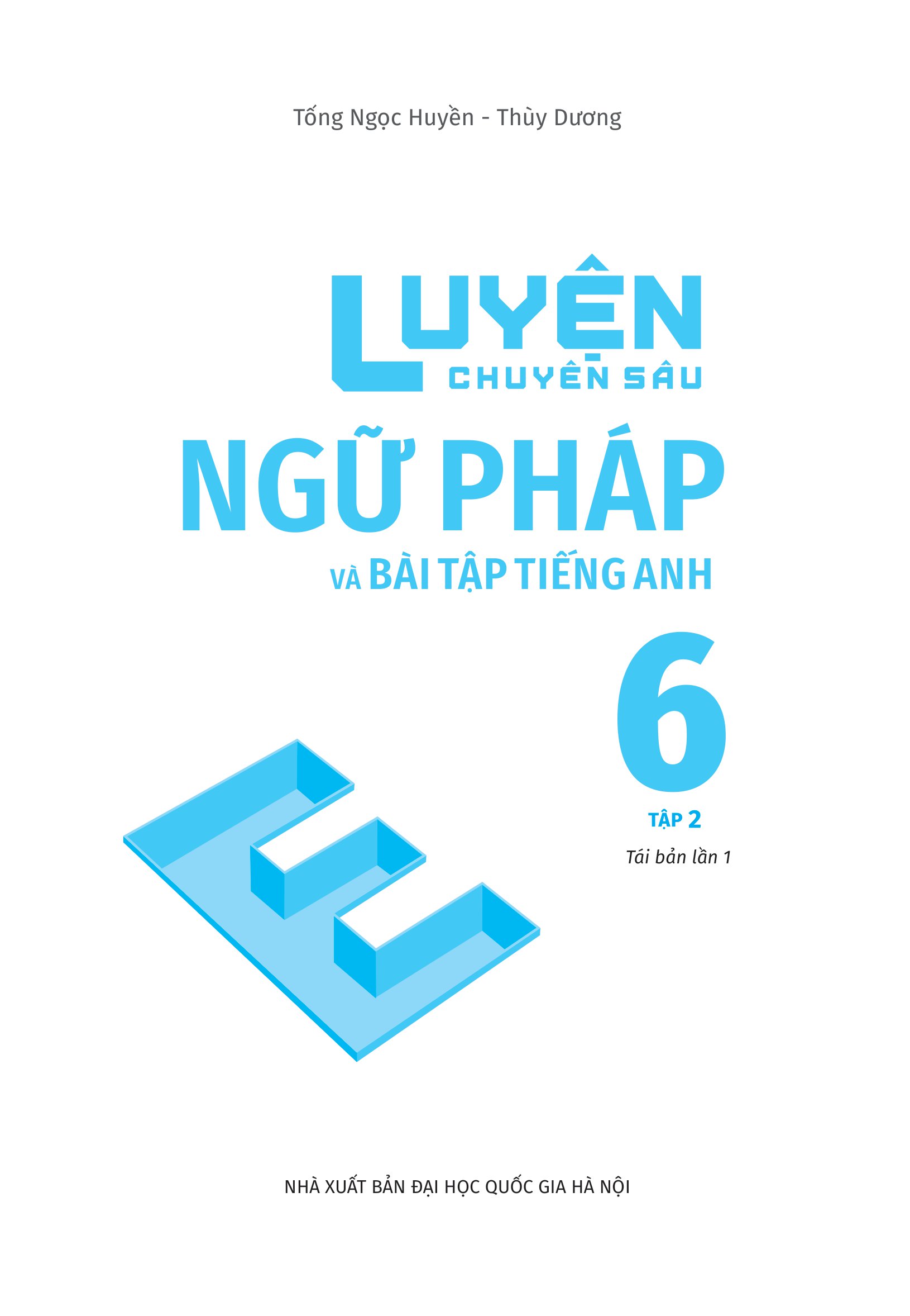 bộ luyện chuyên sâu ngữ pháp và bài tập tiếng anh 6 - tập 2 (theo chương trình global success) - Ảnh 2