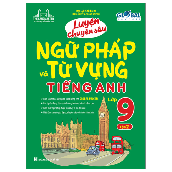Bộ Luyện Chuyên Sâu Ngữ Pháp Và Từ Vựng Tiếng Anh Lớp 9 - Tập 2 (Tái Bản 2024)