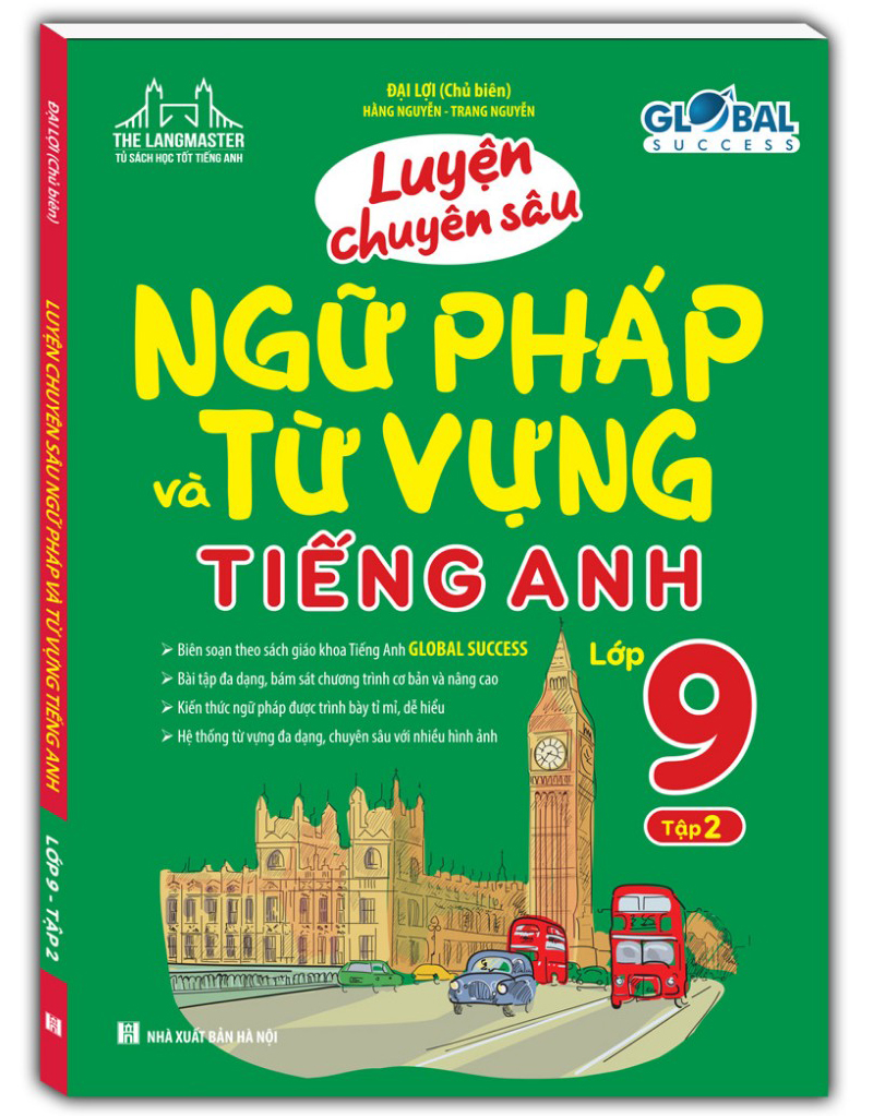 Bộ Luyện Chuyên Sâu Ngữ Pháp Và Từ Vựng Tiếng Anh Lớp 9 - Tập 2 (Tái Bản 2024) - Ảnh 3