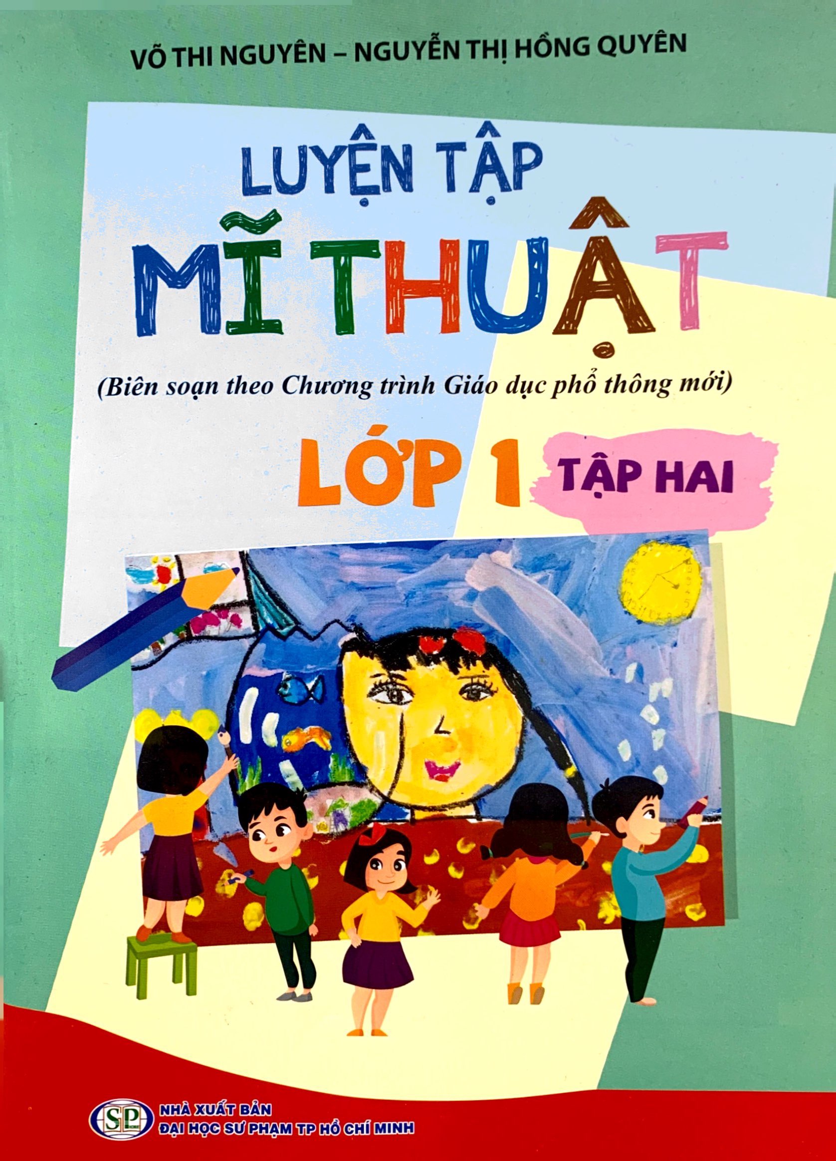 bộ luyện tập mĩ thuật (biên soạn theo chương trình giáo dục phổ thông mới) lớp 1 - tập 2 - Ảnh 2