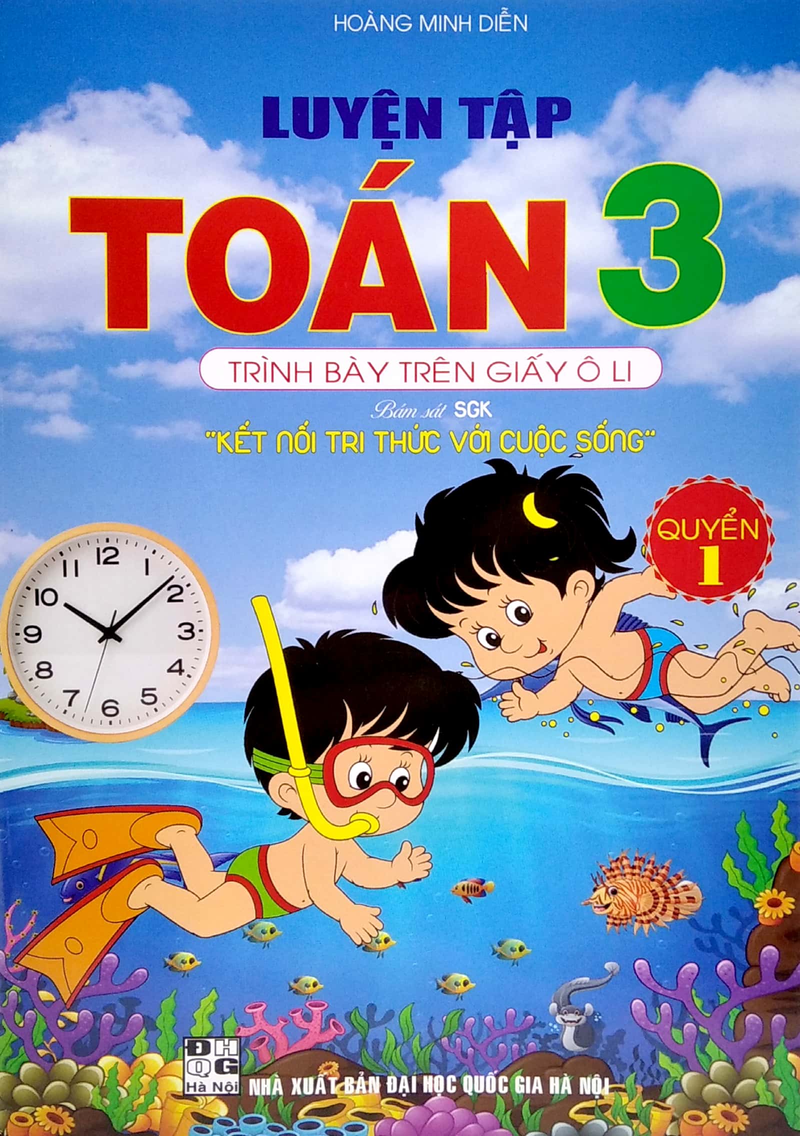 bộ luyện tập toán 3 - trình bày trên giấy ô li - quyển 1 (bám sát sgk kết nối tri thức với cuộc sống) - Ảnh 2