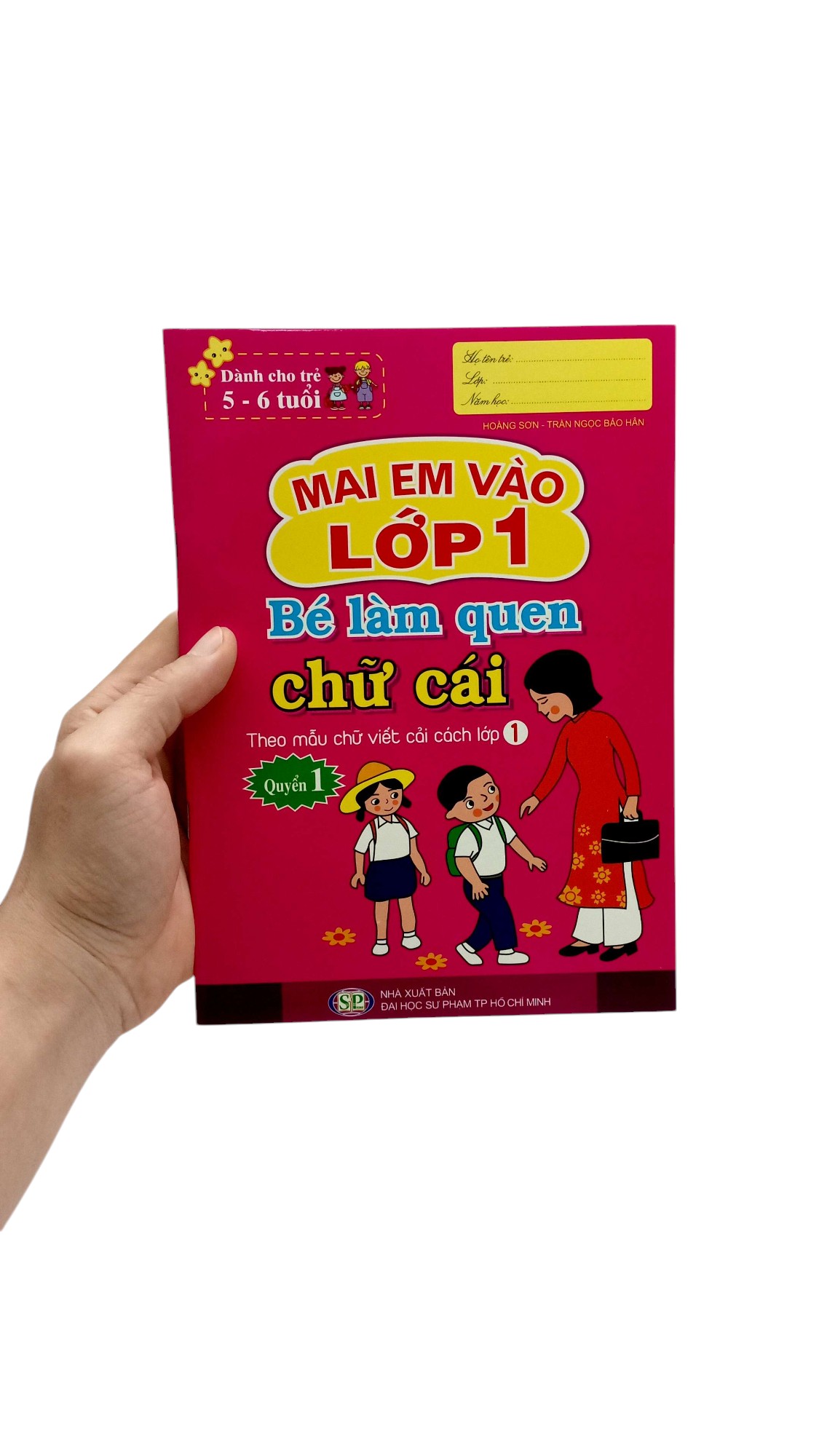 Bo
						
										
										Mai Em Vao Lop 1 - Danh Cho Tre 5-6 Tuoi - Be Lam Quen Chu Cai - Quyen 1 (Tai Ban 2024) - Ảnh 7