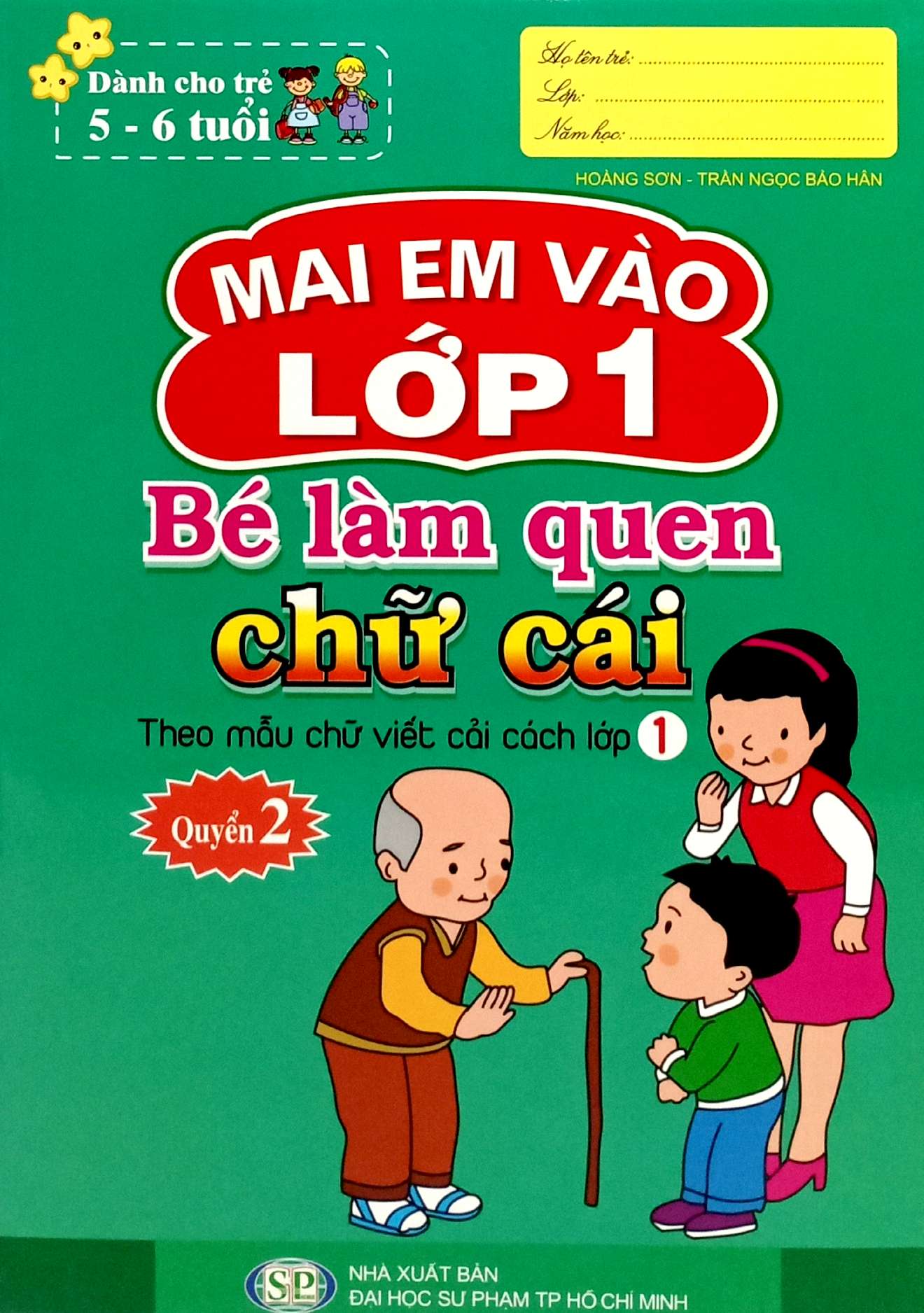 Bo
						
										
										Mai Em Vao Lop 1 - Danh Cho Tre 5-6 Tuoi - Be Lam Quen Chu Cai - Quyen 2 (Tai Ban 2024) - Ảnh 2