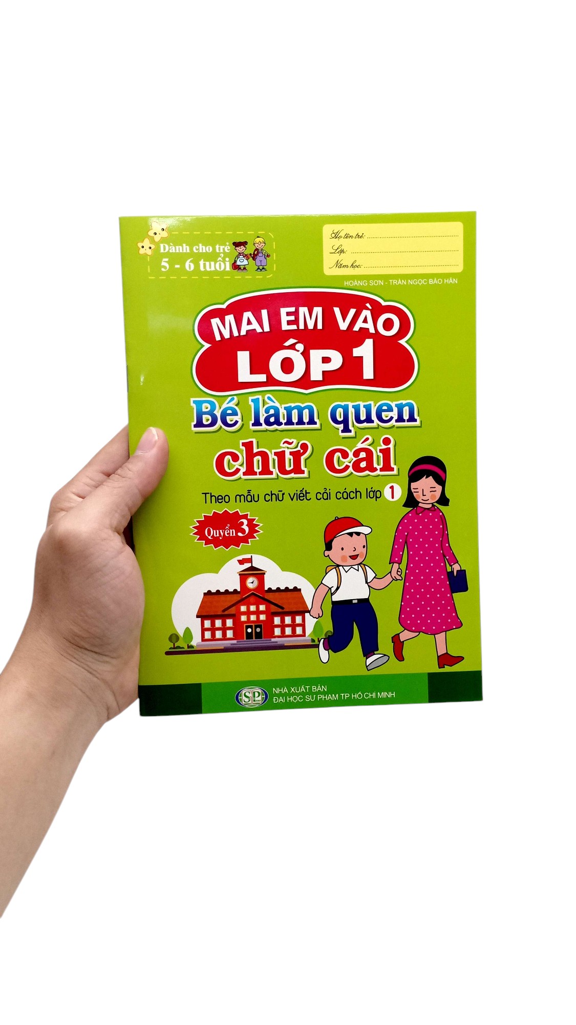 Bo
						
										
										Mai Em Vao Lop 1 - Danh Cho Tre 5-6 Tuoi - Be Lam Quen Chu Cai - Quyen 3 (Tai Ban 2024) - Ảnh 7