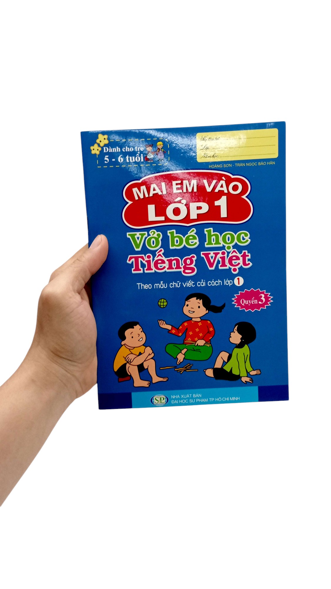 Bo
						
										
										Mai Em Vao Lop 1 - Danh Cho Tre 5-6 Tuoi - Vo Be Hoc Tieng Viet - Quyen 3 (Tai Ban 2024) - Ảnh 7