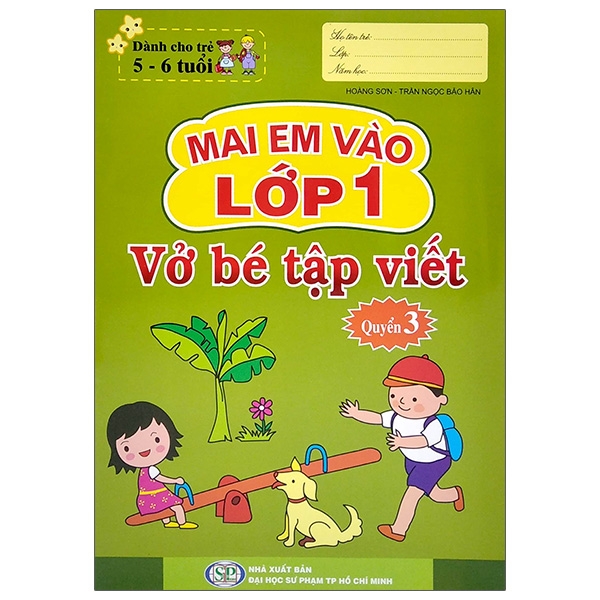 Bộ Mai Em Vào Lớp 1 - Dành Cho Trẻ 5-6 Tuổi - Vở Bé Tập Viết - Quyển 3 (Tái Bản 2024)