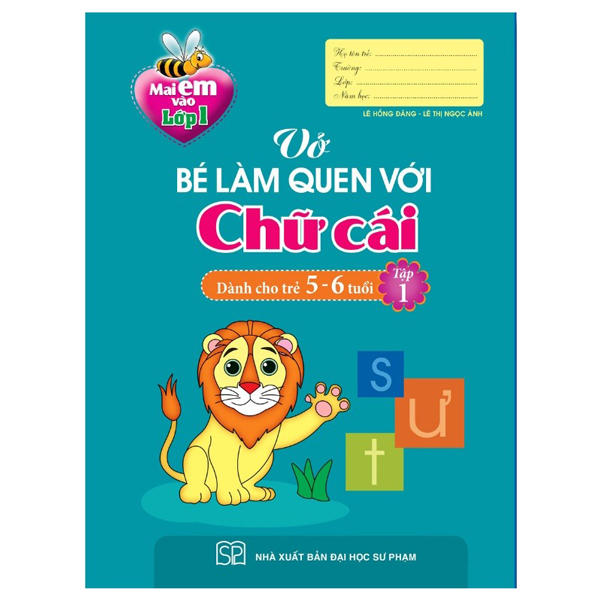 Bộ Mai Em Vào Lớp 1 - Vở Bé Làm Quen Với Chữ Cái - Dành Cho Trẻ 5-6 Tuổi - Tập 1 (Tái Bản 2026)