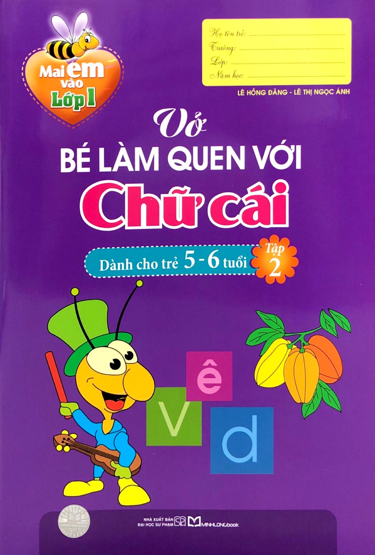 Bo
						
										
										Mai Em Vao Lop 1 - Vo Be Lam Quen Voi Chu Cai Danh Cho Tre 5-6 Tuoi - Tap 2 (Tai Ban 2024) - Ảnh 2