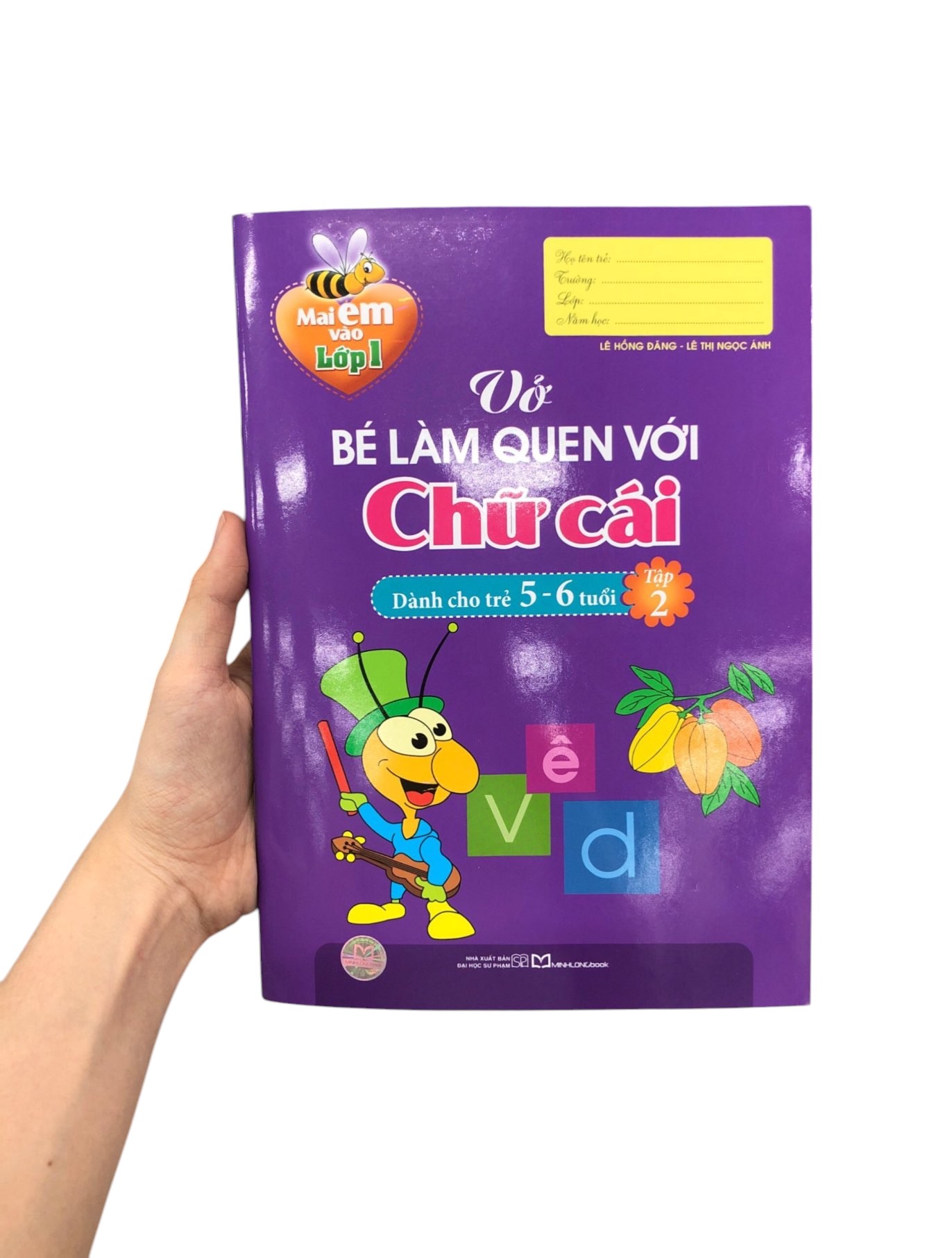 Bo
						
										
										Mai Em Vao Lop 1 - Vo Be Lam Quen Voi Chu Cai Danh Cho Tre 5-6 Tuoi - Tap 2 (Tai Ban 2024) - Ảnh 8