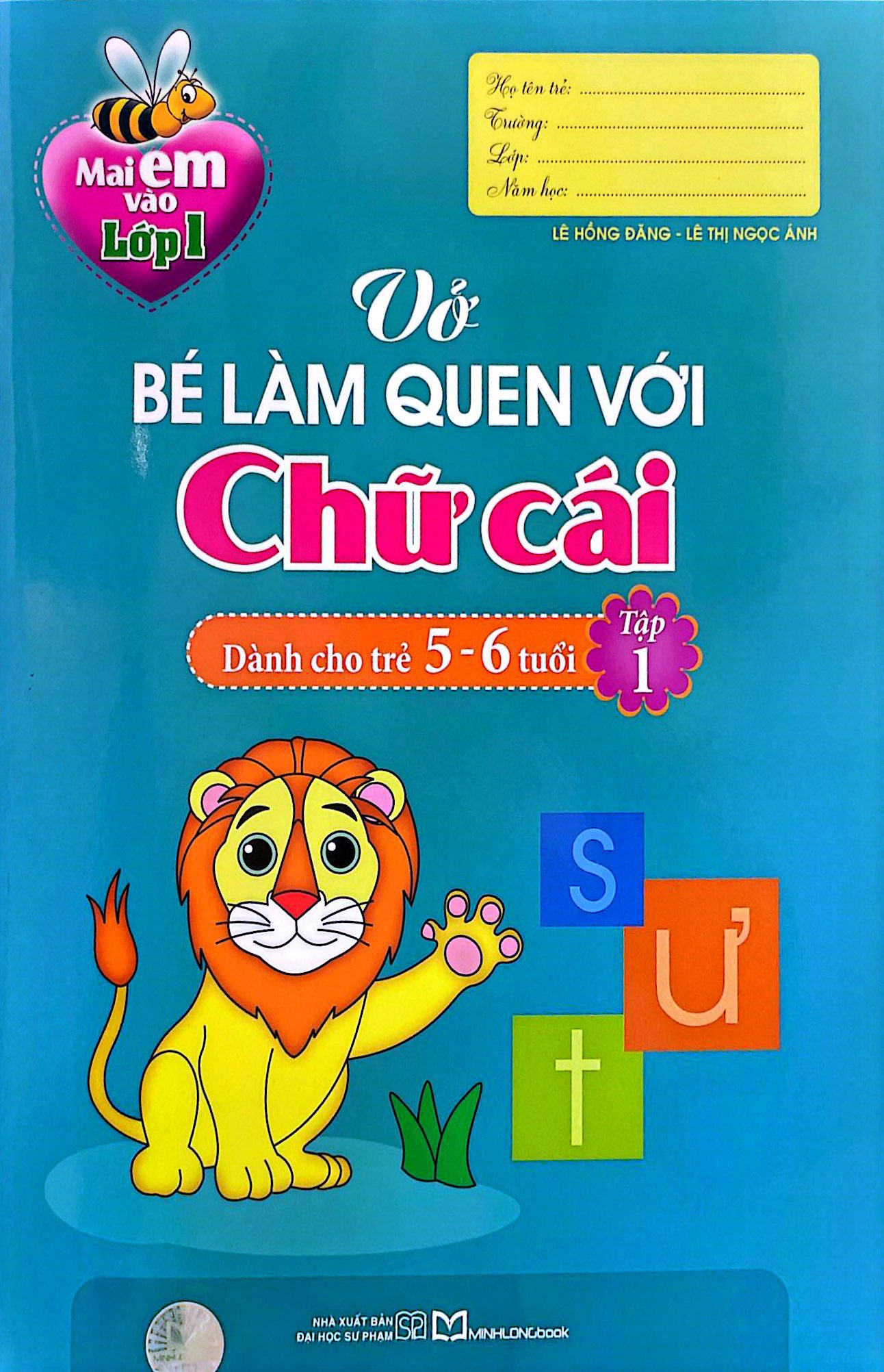 Bộ Mai Em Vào Lớp 1 - Vở Bé Làm Quen Với Chữ Cái - Tập 1 (Dành Cho Trẻ 5-6 Tuổi) (Tái Bản 2024) - Ảnh 2