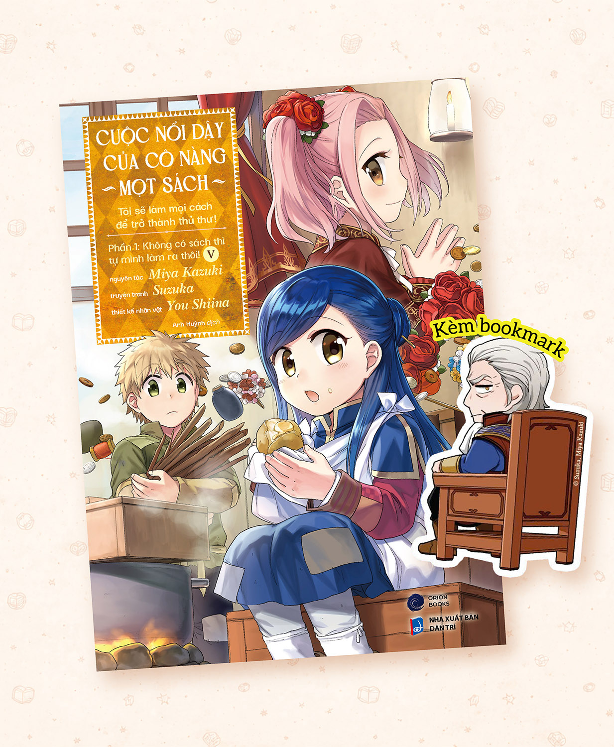 Bộ
						
										
										[Manga] Cuộc Nổi Dậy Của Cô Nàng Mọt Sách - Tôi Sẽ Làm Mọi Cách Để Trở Thành Thủ Thư - Phần 1 - Không Có Sách Thì Tự Mình Làm Ra Thôi! - Tập 5 - Tặng Kèm Bookmark - Ảnh 2