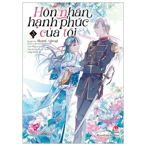 bộ [manga] hôn nhân hạnh phúc của tôi - tập 3