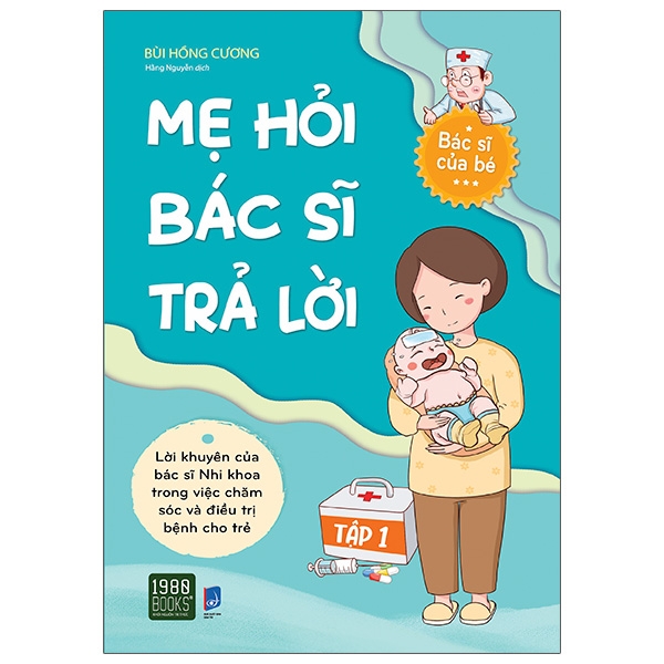 bộ mẹ hỏi bác sĩ trả lời - tập 1