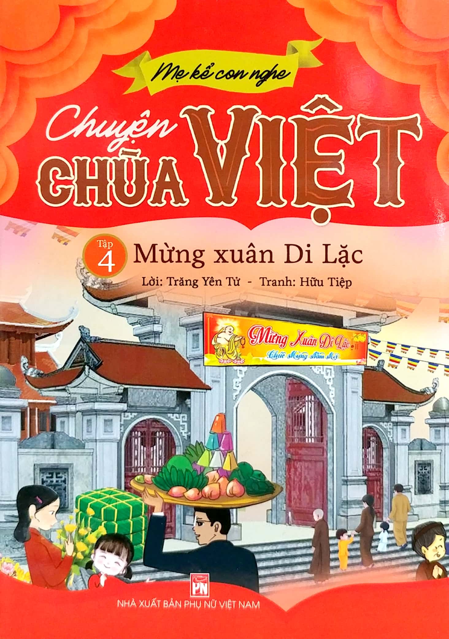 bộ mẹ kể con nghe - chuyện chùa việt - tập 4: mừng xuân di lặc - Ảnh 3
