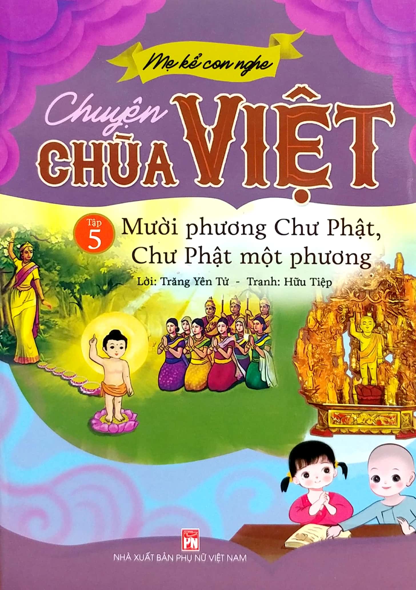 bộ mẹ kể con nghe - chuyện chùa việt - tập 5: mười phương chư phật, chư phật một phương - Ảnh 3