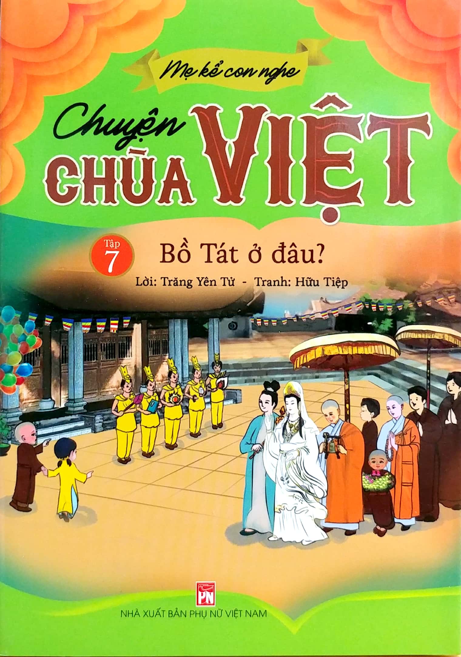 bộ mẹ kể con nghe - chuyện chùa việt - tập 7: bồ tát ở đâu? - Ảnh 3