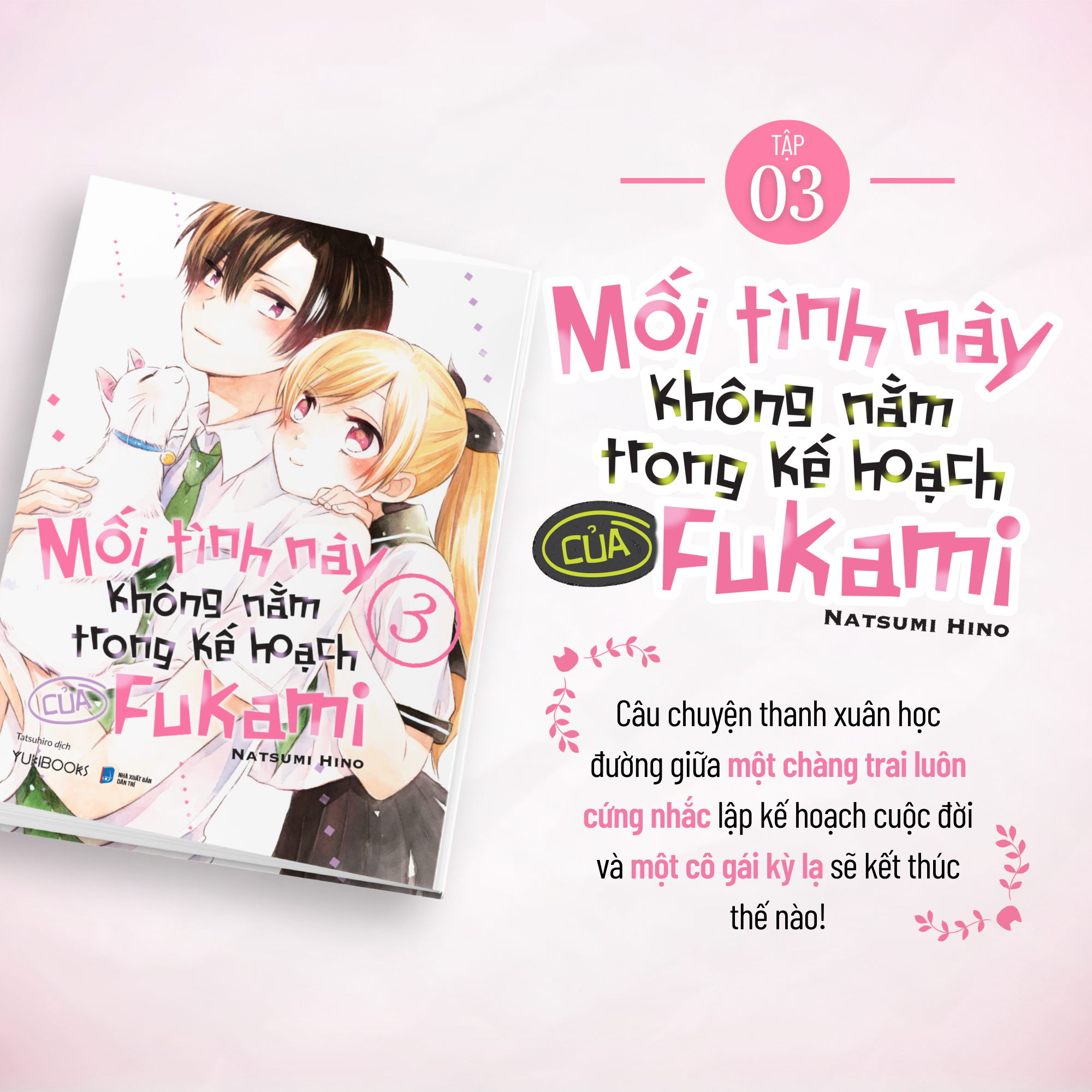 Bộ
Mối Tình Này Không Nằm Trong Kế Hoạch Của Fukami - Tập 3 - Tặng Kèm Postcard Bồi Bo Góc - Ảnh 4