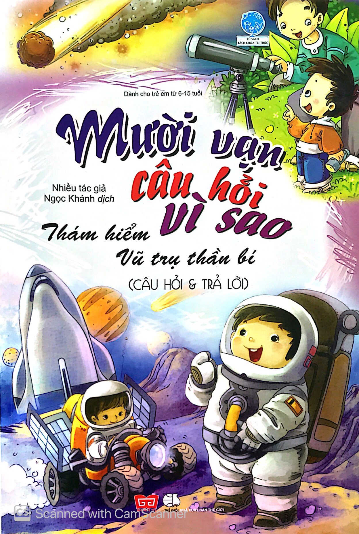 bộ mười vạn câu hỏi vì sao - thám hiểm vũ trụ thần bí (câu hỏi và trả lời) - Ảnh 2