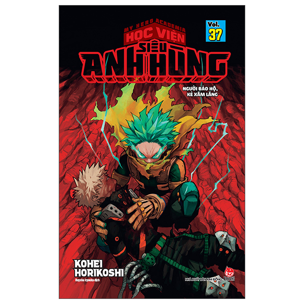 Bộ My Hero Academia - Học Viện Siêu Anh Hùng - Tập 37 - Người Bảo Hộ, Kẻ Xâm Lăng (Tái Bản 2025)