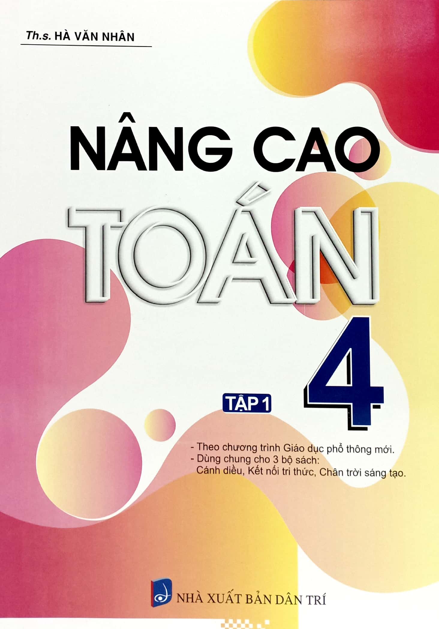 bộ nâng cao toán 4 - tập 1 (biên soạn theo chương trình giáo dục phổ thông mới) - Ảnh 2