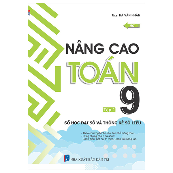 Bộ Nâng Cao Toán 9 - Tập 1 - Số Học Đại Số Và Thống Kê Số Liệu