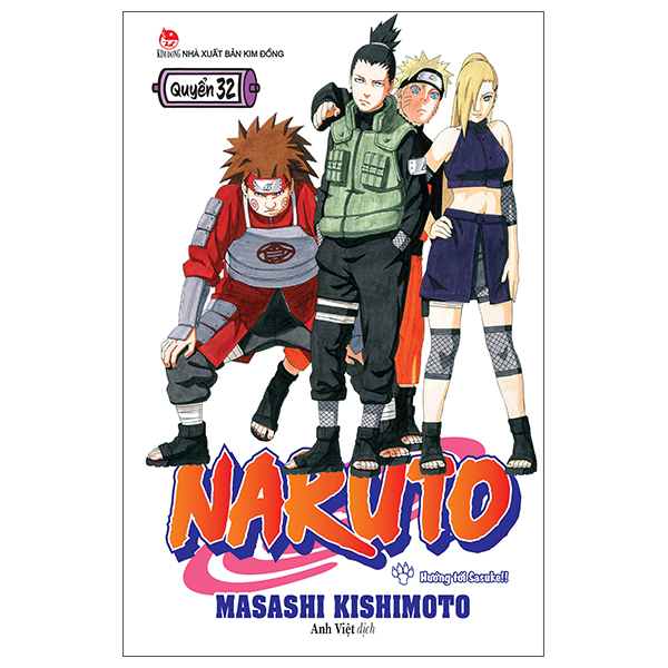 Bộ Naruto - Tập 32 - Hướng Tới Sasuke!! (Tái Bản 2025)