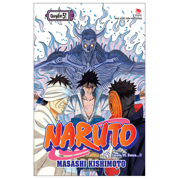 Bộ Naruto - Tập 51 - Sasuke Vs. Danzo…!! (Tái Bản 2025)