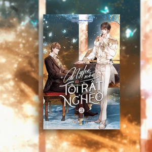 bộ nghe nói tôi rất nghèo - tập 3 - bản đặc biệt - tặng kèm bookmark bo viền + ticket cán nhũ + set sticker + standee chibi - Ảnh 9
