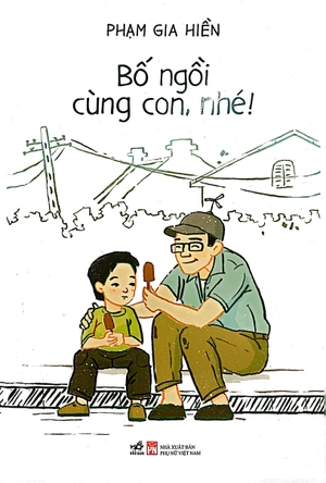 bố ngồi cùng con, nhé! - Ảnh 2