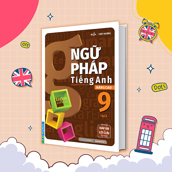 Bộ
						
										
										Ngữ Pháp Tiếng Anh Nâng Cao 9 - Tập 1 - Ảnh 22