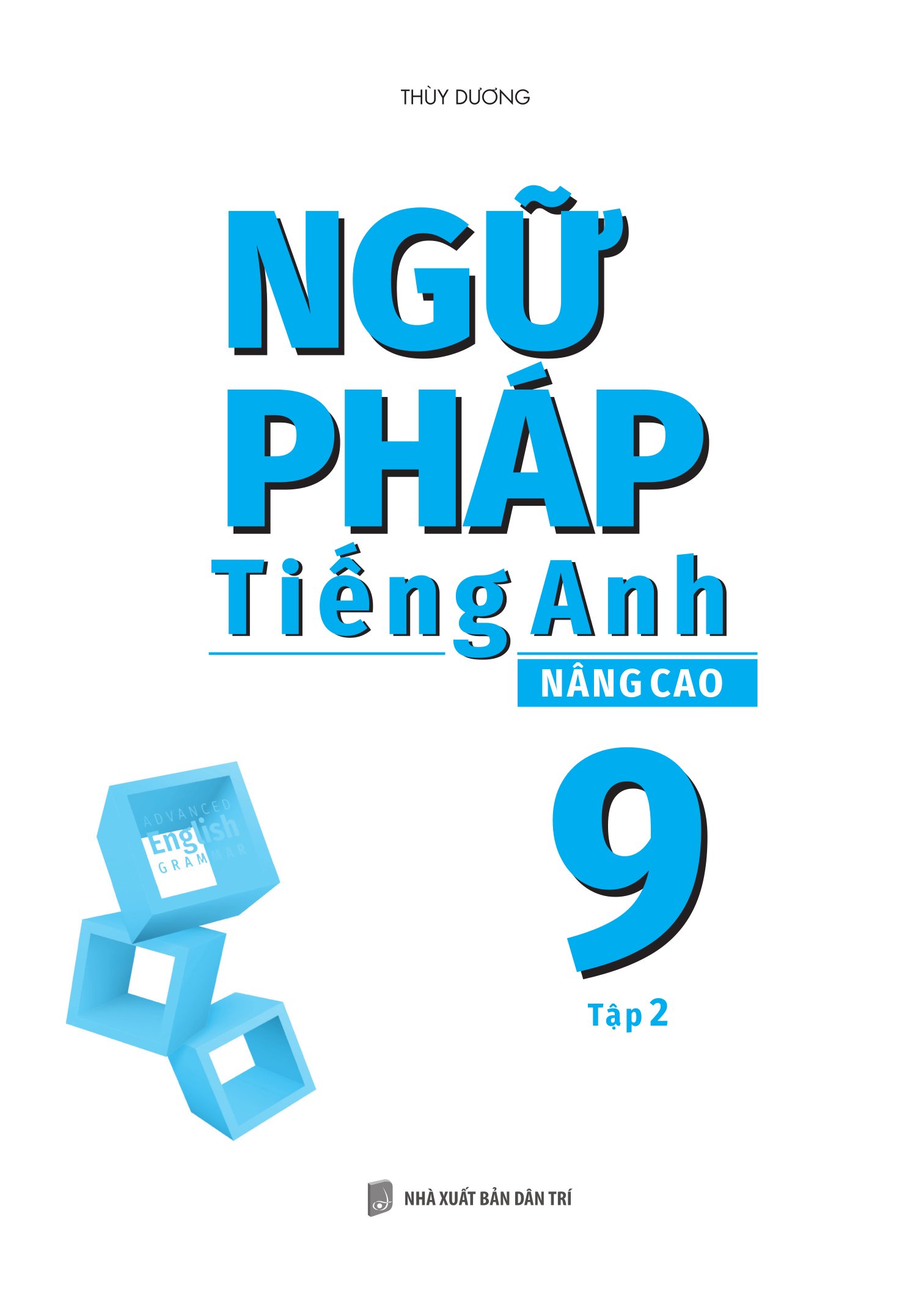 Bộ
Ngữ Pháp Tiếng Anh Nâng Cao 9 - Tập 2 - Ảnh 2