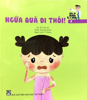 bộ ngứa quá đi thôi! - bác sĩ kính coong 6 (tái bản) - Ảnh 2