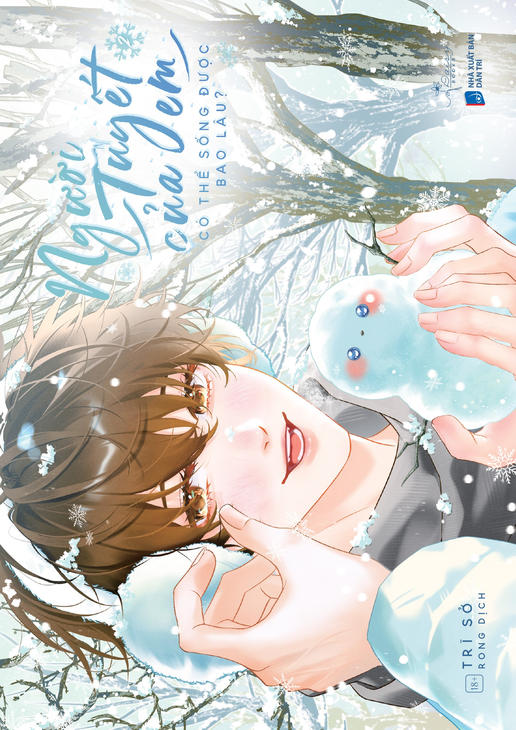 Bộ
Người Tuyết Của Em Có Thể Sống Được Bao Lâu? - Tập 2 - Bản Đặc Biệt - Tặng Kèm Bookmark Bế Hình Bông Tuyết + Personal Profile + Standee Chibi - Ảnh 3