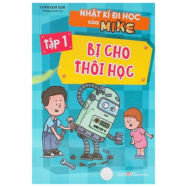 Bộ Nhật Kí Đi Học Của Mike - Tập 1 - Bị Cho Thôi Học
