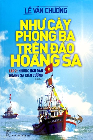 bộ như cây phong ba trên đảo hoàng sa - tập 2: những ngư dân hoàng sa kiên cường (2022) - Ảnh 2