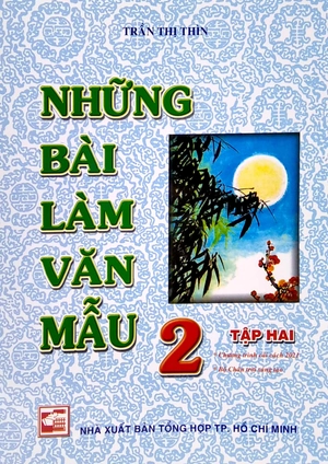 bộ những bài làm văn mẫu 2 - tập 2 (bộ chân trời sáng tạo) - Ảnh 2