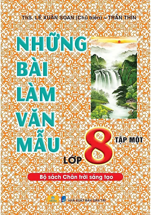 Bộ Những Bài Làm Văn Mẫu Lớp 8 - Tập 1 (Chân Trời) - Ảnh 2