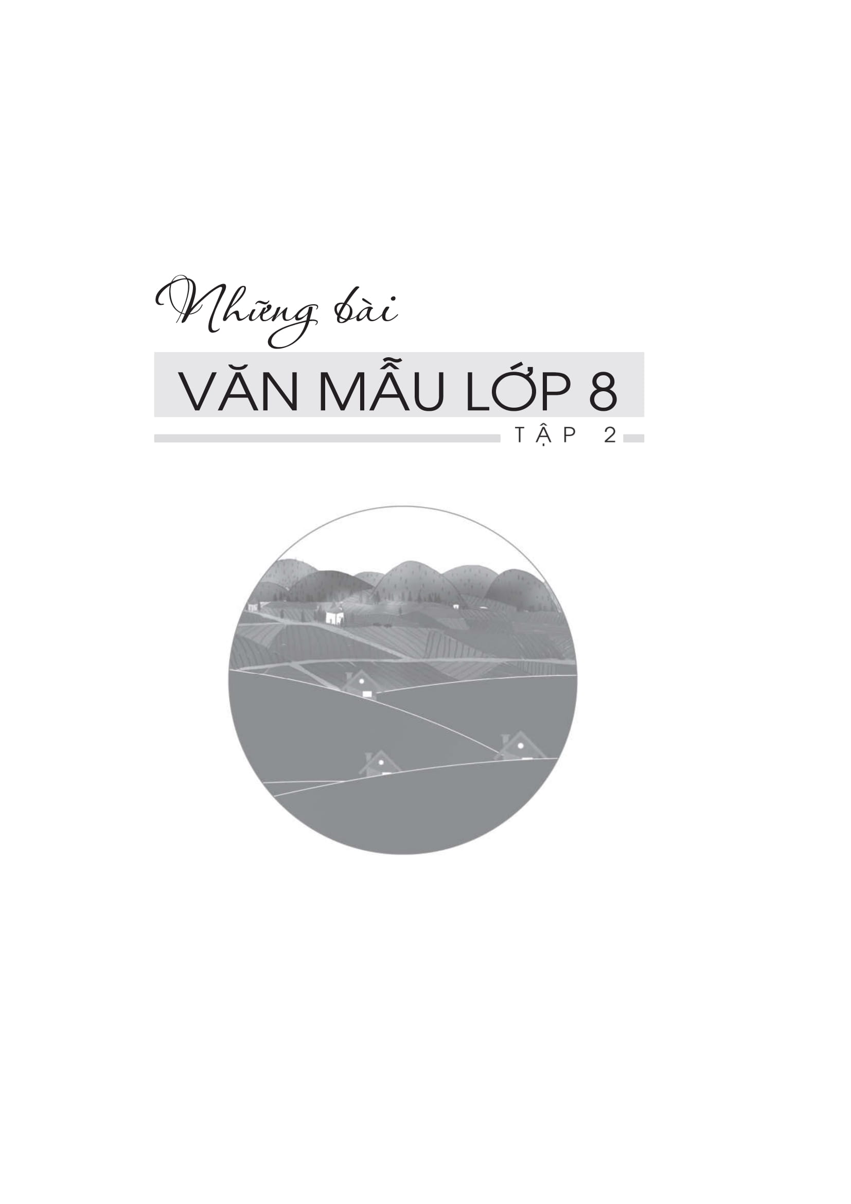 bộ những bài văn mẫu 8 - tập 2 - Ảnh 2