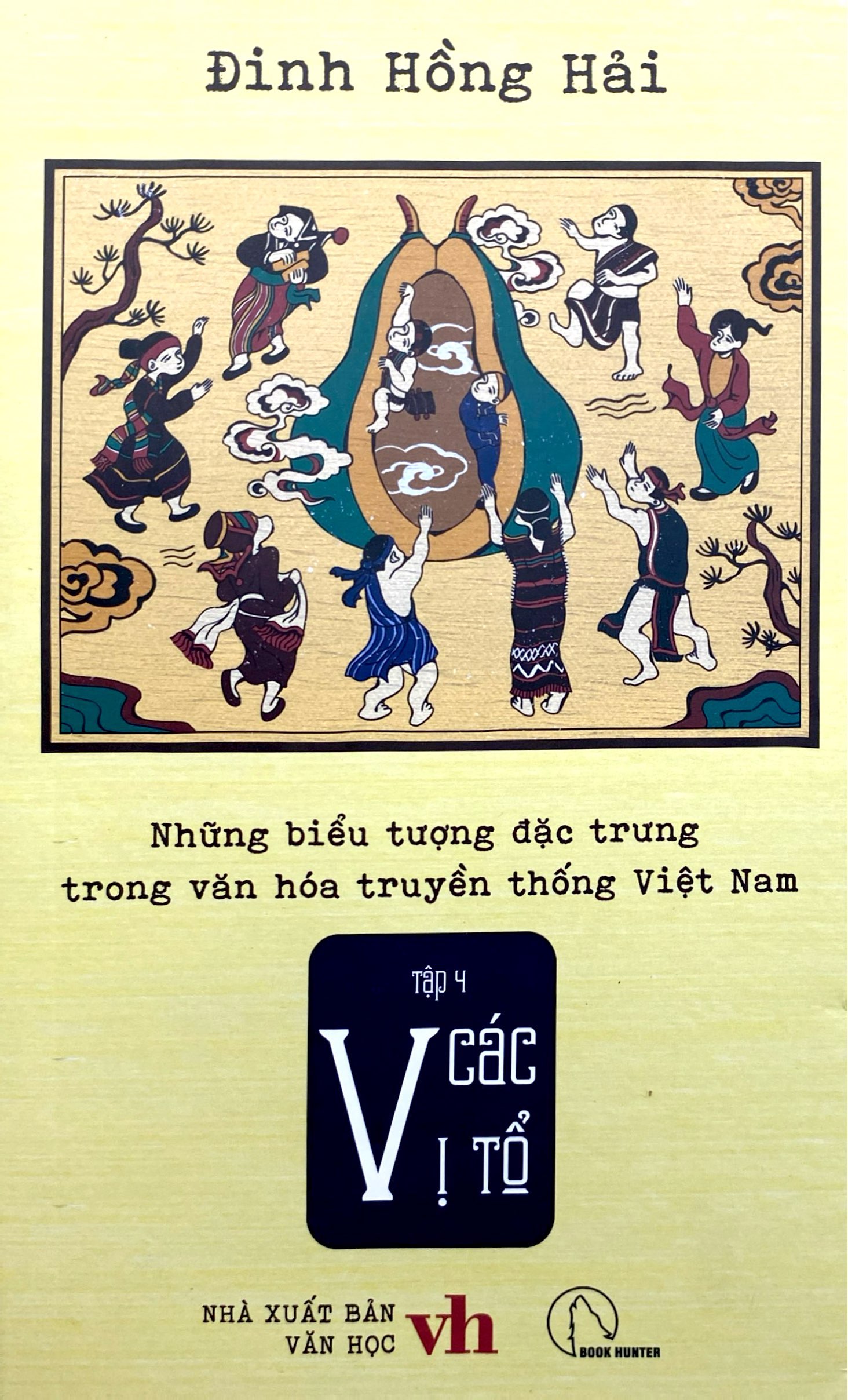 Bộ Những Biểu Tượng Đặc Trưng Trong Văn Hóa Truyền Thống Việt Nam - Tập 4 - Các Vị Tổ - Ảnh 2