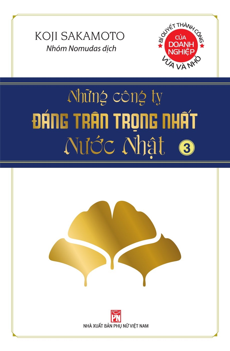 bộ những công ty đáng trân trọng nhất nước nhật - tập 3 - Ảnh 2