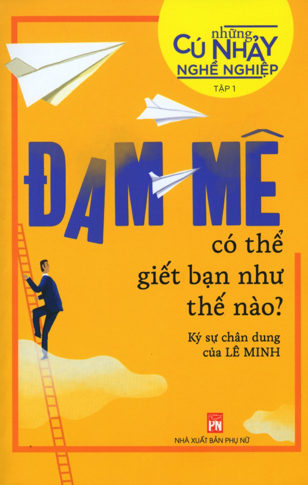bộ những cú nhảy nghề nghiệp tập 1 - đam mê có thể giết bạn như thế nào? - Ảnh 2