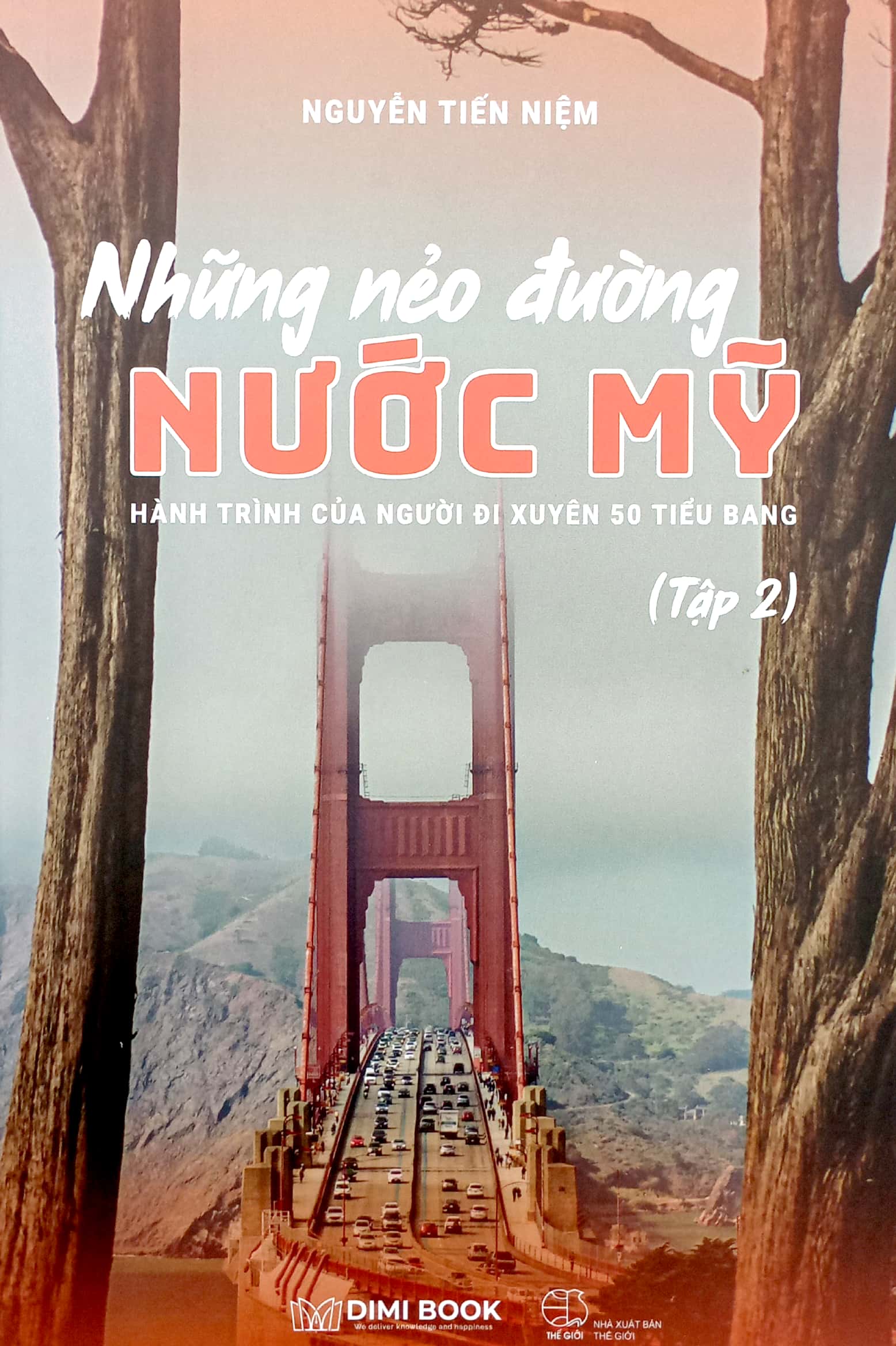 bộ những nẻo đường nước mỹ - hành trình của người đi xuyên 50 tiểu bang nước mỹ (tập 2) - Ảnh 2
