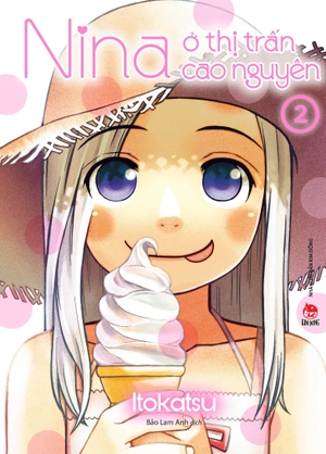 bộ nina ở thị trấn cao nguyên - tập 2 - Ảnh 2