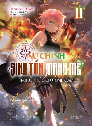 bộ nữ chính sinh tồn mạnh mẽ trong thế giới otome game - tập 2 - Ảnh 2