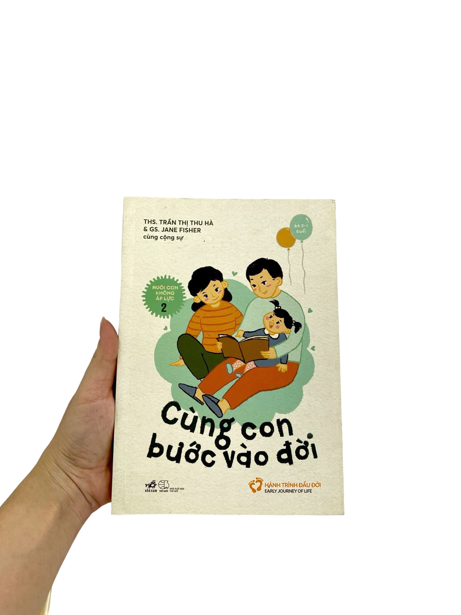 bộ nuôi con không áp lực - cuốn 2 - cùng con bước vào đời (bé 0-1 tuổi) - Ảnh 9