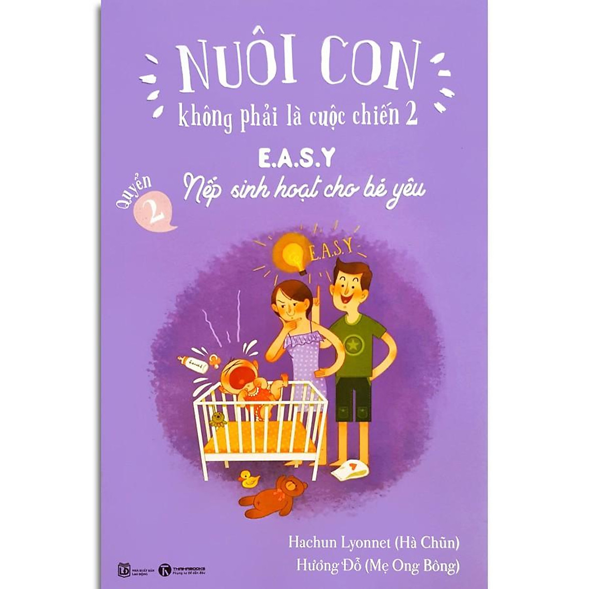 Bộ Nuôi Con Không Phải Là Cuộc Chiến 2 - Quyển 2 - E.A.S.Y - Nếp Sinh Hoạt Cho Bé Yêu (Tái Bản 2025) - Ảnh 2