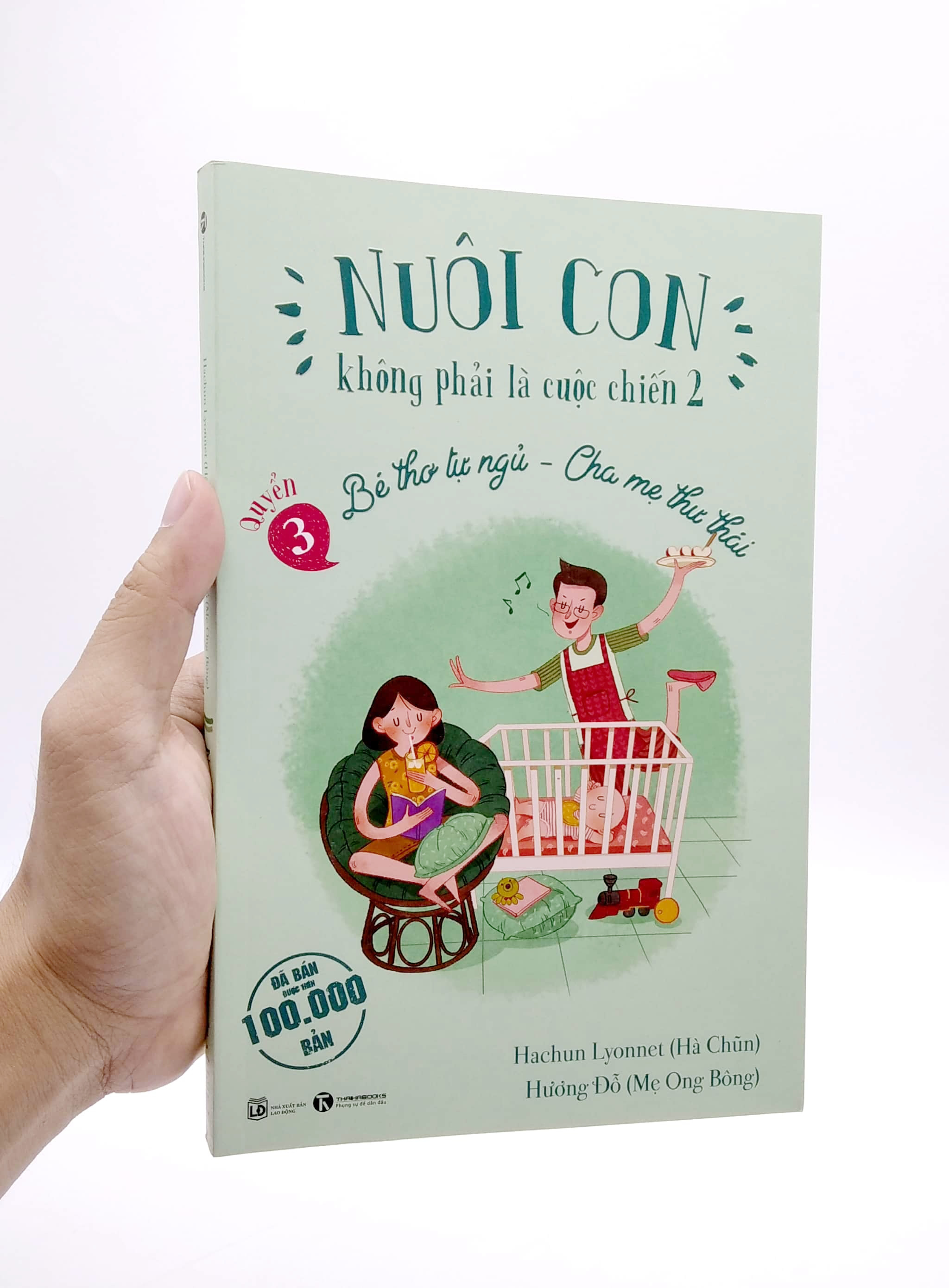 Bộ Nuôi Con Không Phải Là Cuộc Chiến 2 - Quyển 3 - Bé Thơ Tự Ngủ, Cha Mẹ Thư Thái (Tái Bản 2025) - Ảnh 7